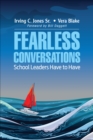 Image for Fearless conversations school leaders have to have  : step out of your comfort zone and really help kids
