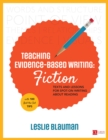 Image for Evidence-based writing.: texts and lessons for spot-on writing about reading (Fiction)