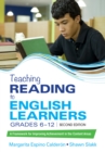 Image for Teaching reading to English learners, grades 6-12: a framework for improving achievement in the content areas