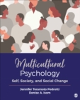 Image for Multicultural psychology  : self, society, and social change