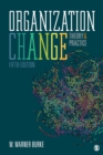 Image for Organization Change: Theory and Practice
