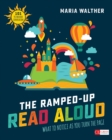 Image for The Ramped-Up Read Aloud: What to Notice as You Turn the Page : Grades PreK-3