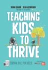 Image for Teaching kids to thrive: essential skills for success