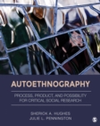 Image for Autoethnography: Process, Product, and Possibility for Critical Social Research