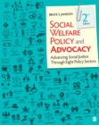 Image for Social welfare policy and advocacy: advancing social justice through eight policy sectors