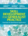 Image for Skill Development for Generalist Practice: Exercises for Real-World Application