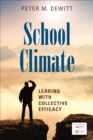 Image for School climate  : leading with collective efficacy