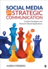 Image for Social Media for Strategic Communication: Creative Strategies and Research-Based Applications