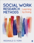 Image for Social work research methods  : learning by doing