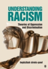 Image for Understanding racism  : theories of oppression and discrimination