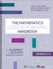 Image for The mathematics lesson-planning handbook, grades 6-8: your blueprint for building cohesive lessons