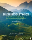 Image for Business ethics: best practices for designing and managing ethical organizations