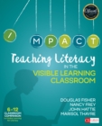 Image for Teaching Literacy in the Visible Learning Classroom: 6-12 Classroom Companion to Visibile Learning for Literacy
