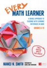 Image for Every Math Learner Grades 6-12: A Doable Approach to Teaching With Learning Differences in Mind