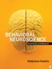 Image for Behavioral neuroscience: essentials and beyond