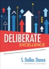 Image for Deliberate excellence  : three fundamental strategies that drive educational leadership