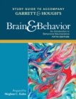 Image for Study guide to accompany Bob Garrett&#39;s Brain &amp; behavior: an introduction to biological psychology