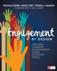 Image for Engagement by Design: Creating Learning Environments Where Students Thrive