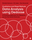Image for Qualitative and mixed methods data analysis using Dedoose  : a practical approach for research across the social sciences