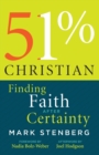 Image for 51% Christian : Finding Faith after Certainty