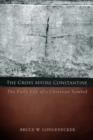 Image for The Cross before Constantine: The Early Life of a Christian Symbol
