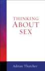 Image for Thinking About Sex