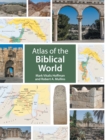 Image for Atlas of the Biblical World