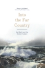 Image for Into the Far Country: Karl Barth and the Modern Subject