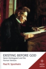 Image for Existing Before God: Soren Kierkegaard and the Human Venture
