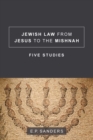 Image for Jewish Law from Jesus to the Mishnah : Five Studies