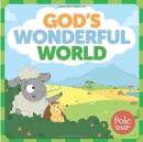 Image for God&#39;s Wonderful World : A Book about the Five Senses