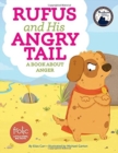 Image for Rufus and His Angry Tail : A Book about Anger