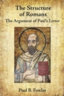 Image for The Structure of Romans : The Argument of Paul&#39;s Letter