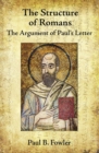 Image for The Structure of Romans: The Argument of Paul&#39;s Letter