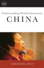 Image for Understanding World Christianity : China