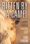 Image for Bitten By a Camel