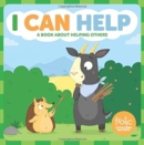 Image for I Can Help : A Book about Helping Others