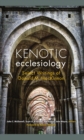 Image for Kenotic Ecclesiology: Select Writings of Donald M. MacKinnon