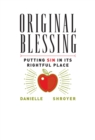 Image for Original Blessing: Putting Sin in Its Rightful Place