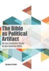 Image for The Bible as Political Artifact