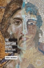 Image for Dionysian Gospel : The Fourth Gospel And Euripides