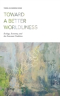 Image for Toward a Better Worldliness