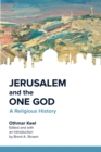 Image for Jerusalem And The One God : A Religious History