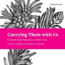 Image for Carrying Them with Us