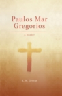 Image for Paulos Mar Gregorios: A Reader