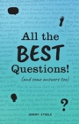 Image for All the Best Questions! : And Some Answers, Too