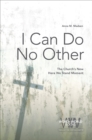Image for I can do no other: the church&#39;s new here we stand moment