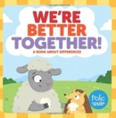 Image for We&#39;re Better Together