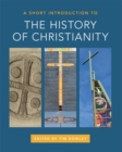 Image for A short Introduction to the History of Christianity