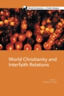 Image for World Christianity and Interfaith Relations
